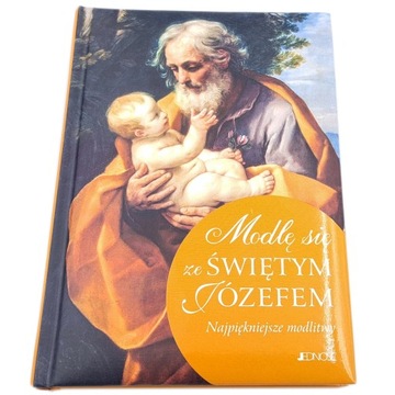 Я МОЛЮСЯ СО СВЯТЫМ. JÓZEFEM Молитвенник святому. Джозеф