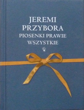 JEREMI PRZYBORA PIOSENKI PRAWIE WSZYSTKIE