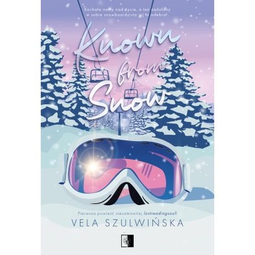 Known from Snow Vela Szulwińska