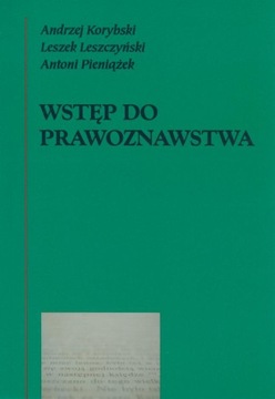Wstęp do prawoznawstwa Leszczyński Korybski Pieniążek