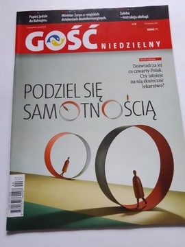 Gość Niedzielny nr 44 6 listopada 2022 Podziel się samotnością 76 stron