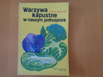 B. Jacórzyński Warzywa kapustne w jadłospisie