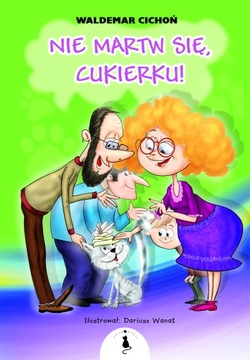 Nie martw się, Cukierku! Dedykacja autora