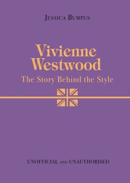 Vivienne Westwood The Story Behind the Style