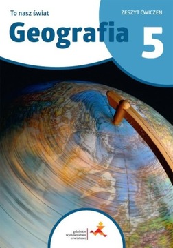 GEOGRAFIA SP 5 TO NASZ ŚWIAT ĆWICZENIA