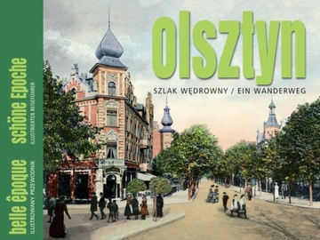 Olsztyn Szlak wędrowny Belle Epoque