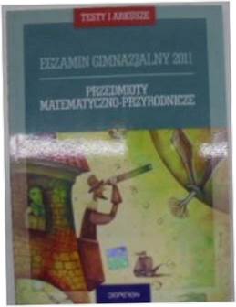 Egzamin gimnazjalny 2011 Przedmioty matematyczno- przyrodnicze z CD
