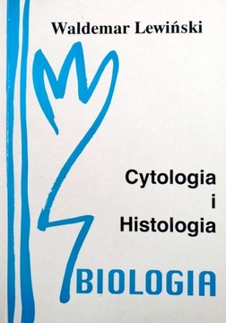Cytologia i histologia Waldemar Lewiński