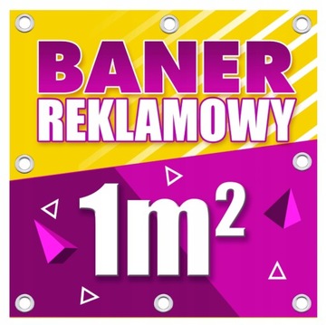 BANER REKLAMOWY 1m2 BANERY REKLAMOWE + PROJEKT