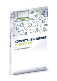 KOMPUTER I INTERNET OD PODSTAW