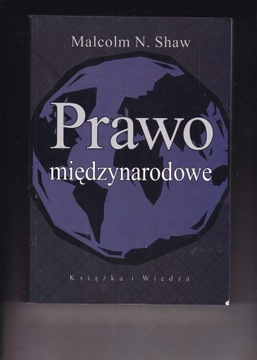 PRAWO MIĘDZYNARODOWE - Malcolm N. Shaw