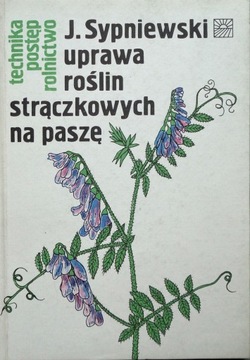 Uprawa roślin strączkowych na paszę - Sypniewski