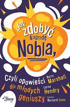 (e-book) Jak zdobyć Nagrodę Nobla, czyli opowieści dla młodych geniuszy