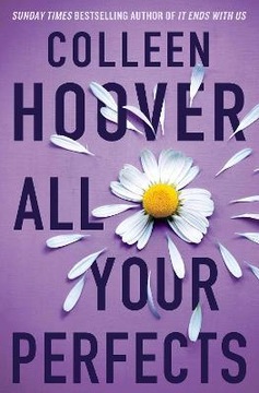 ALL YOUR PERFECTS - Colleen Hoover