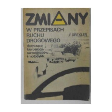 Zmiany w przepisach ruchu drogowego 1984 Drexler
