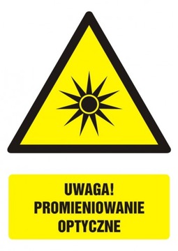 Uwaga! Promieniowanie optyczne znak folia 5,25x7,4