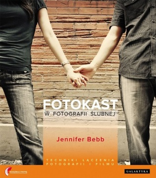 FOTOKAST W FOTOGRAFII ŚLUBNEJ Jennifer Bebb +CD