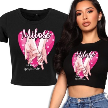 Krótka Koszulka Damska MIŁOŚĆ TO SPECJALNOŚĆ Wz L