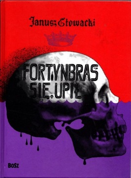 Fortynbras się upił - Janusz Głowacki