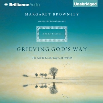 Grieving God's Way - Brownley, Margaret AUDIOBOOK