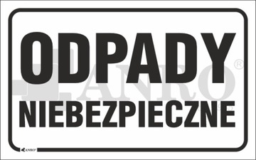 Znak ODPADY NIEBEZPIECZNE 250x400mm PCV spienione