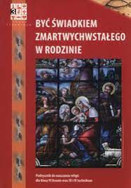 Być świadkiem zmartwychwstałego w rodzinie Podręcznik Otylia Olga Pierożek,