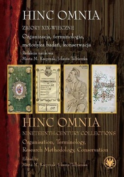 HINC OMNIA ZBIORY XIX-WIECZNE ORGANIZACJA,...