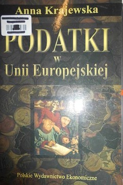 Podatki w Unii Europejskiej - Anna Krajewska
