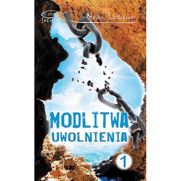 MODLITWA UWOLNIENIA cz.1 Neal Lozano BESTSELLER