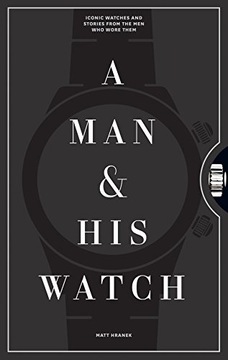 A Man and His Watch Hranek Matthew