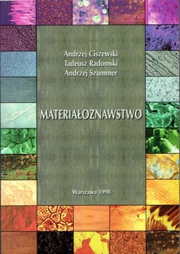 Materiałoznawstwo Ciszewski Radmoski Szummer
