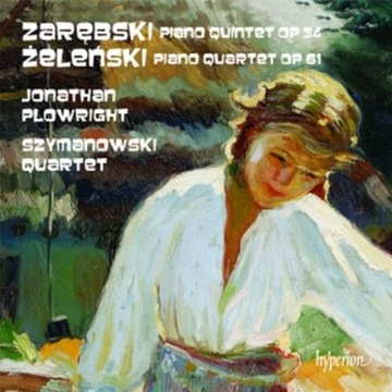 Żeleński Zarębski Piano Quintet Quartet Hyperion