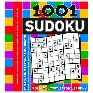 1001 SUDOKU - ŁAMIGŁÓWKI SUDOKU - RÓŻNE wersje i trudności (WERSJA PDF)