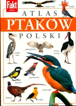 ATLAS PTAKÓW POLSKI 132 GATUNKI