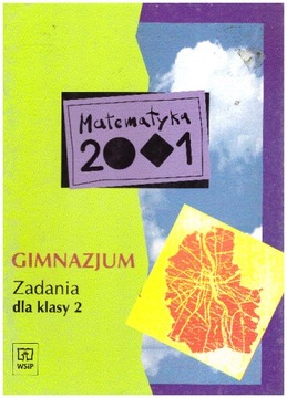 Matematyka 2001. Gimnazjum. Zadania dla klasy 2. Praca zbiorowa