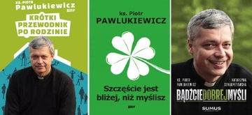NOWOŚCI ks. PAWLUKIEWICZ |3 książki Rodzina Miłość