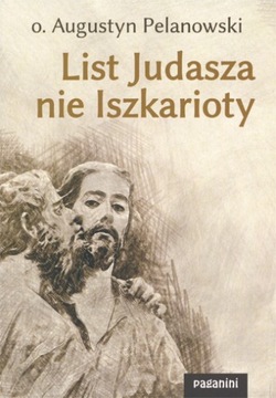 List Judasza nie Iszkarioty - Augustyn Pelanowski