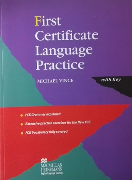 First Certificate Language Practice with key. Michael Vince