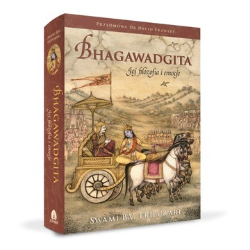 Bhagawadgita. Jej filozofia i emocje, Swami B. V. Tripurari