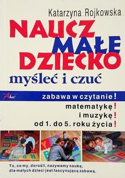 NAUCZ MAŁE DZIECKO MYŚLEĆ I CZUĆ