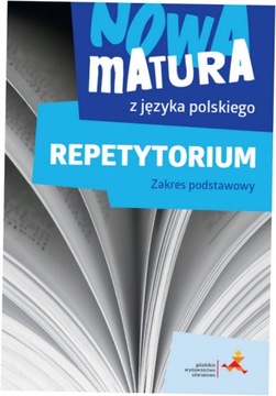 Nowa matura z języka polskiego. Repetytorium. ZP