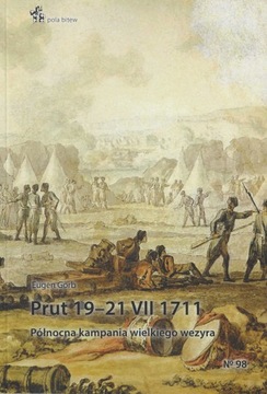 Prut 19 - 21 VII 1711. Północna kampania wielki