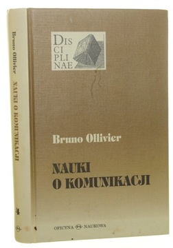 Nauki o komunikacji Teoria i praktyka Bruno Ollivi