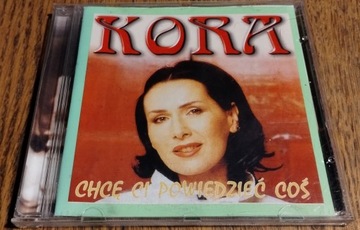 Kora - Chcę ci powiedzieć coś