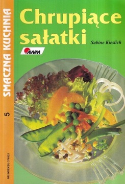 CHRUPIĄCE SAŁATKI - SABINE KIESLICH