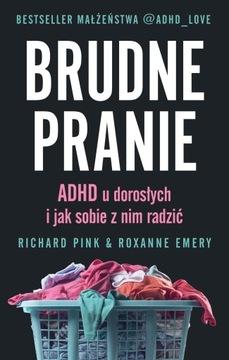 (e-book) Brudne pranie. ADHD u dorosłych i jak sobie z nim radzić