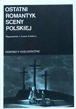 Ostatni romantyk sceny polskiej J. Timoszewicz