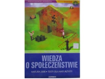 Wiedza o społeczeństwie Testy dla maturzysty