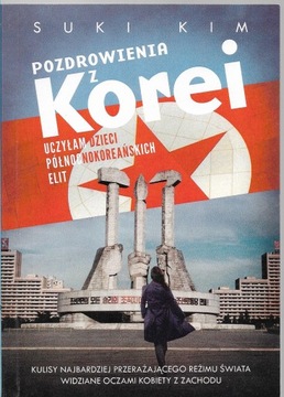 Pozdrowienia z Korei Suki Kim Ksiazka 2014