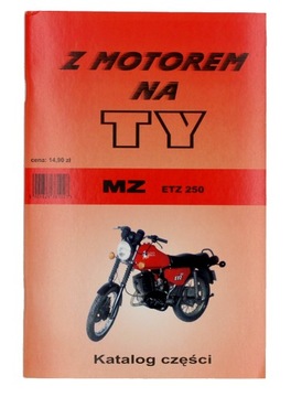 КАТАЛОГ ЗАПЧАСТИ ИНСТРУКЦИЯ MZ ETZ 250 SCHEMAT 